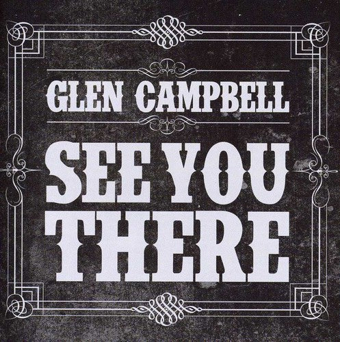 Glen Campbell: See You There  \ CD