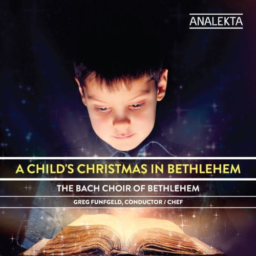 Bethlehem Bach Choir: Childs Christmas in Bethlehem  \ CD