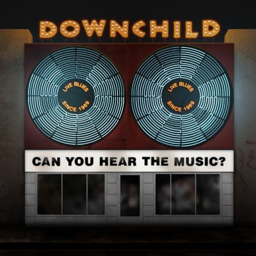 Downchild: Can You Hear the Music  \ CD