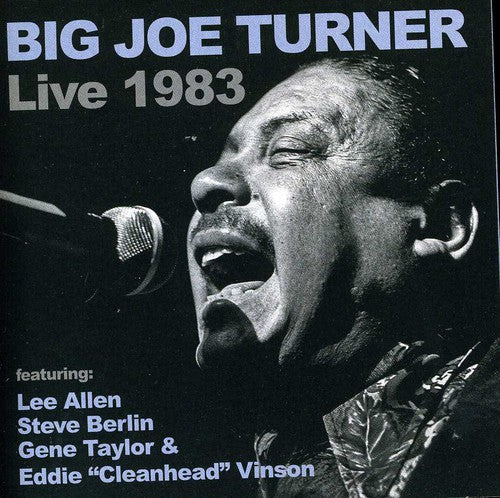 Big Joe Turner: Big Joe Turner Live 1983  \ CD
