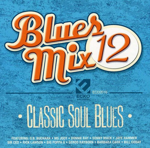 Various Artists: Blues Mix 12, Classic Soul  \ CD