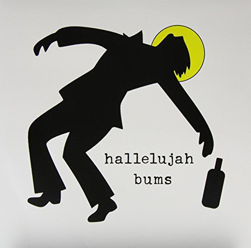 Hallelujah Bums: Hallelujah Bums \ LP