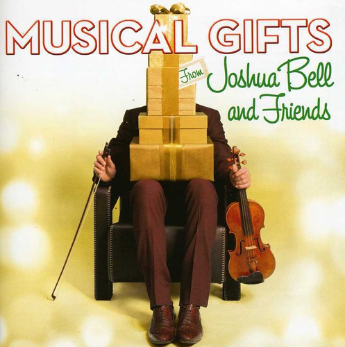 Joshua Bell & Friends: Musical Gifts from Joshua Bell & Frien  \ CD