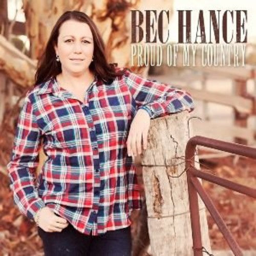 Bec Hance: Proud of My Country  \ CD
