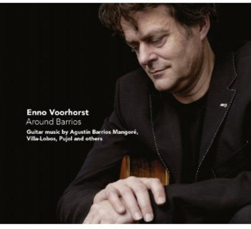 Enno Voorhorst: Around Barrios  \ CD
