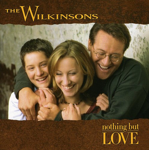 The Wilkinsons: Nothing But Love  \ CD