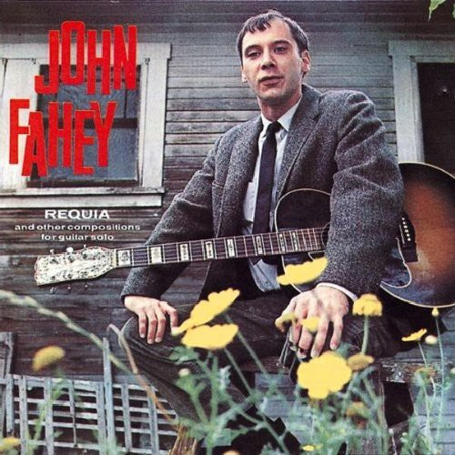 John Fahey: Requia  \ CD