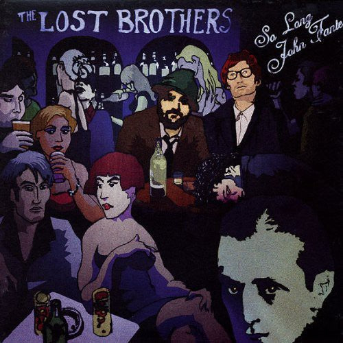 The Lost Brothers: So Long John Fante \ LP
