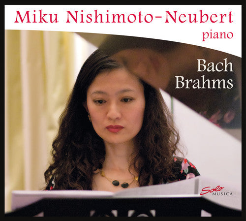 Miku Nishimoto-Neubert: Bach Brahms  \ CD