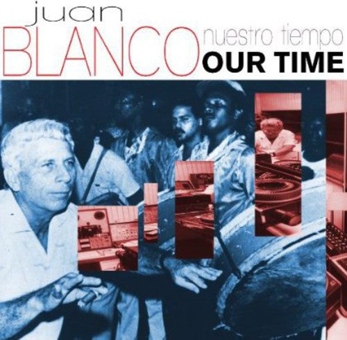 Juan Blanco: Nuestro Tiempo (Our Time)  \ CD