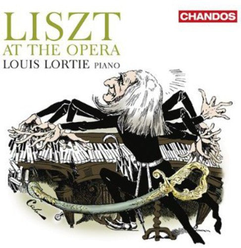 Louis Lortie: Liszt at the Opera  \ CD