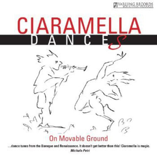 Ciaramella: Ciaramella Dances: On Movable Ground  \ CD
