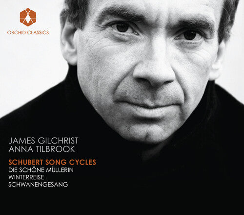James Gilchrist: Schubert Song Cycles  \ CD