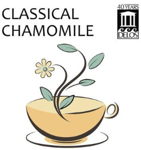 Mozart / Orbelian / Shanghai Quartet / Yale Cellos: Classical Chamomile  \ CD