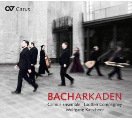 Calmus Ensemble: Bacharcades  \ CD