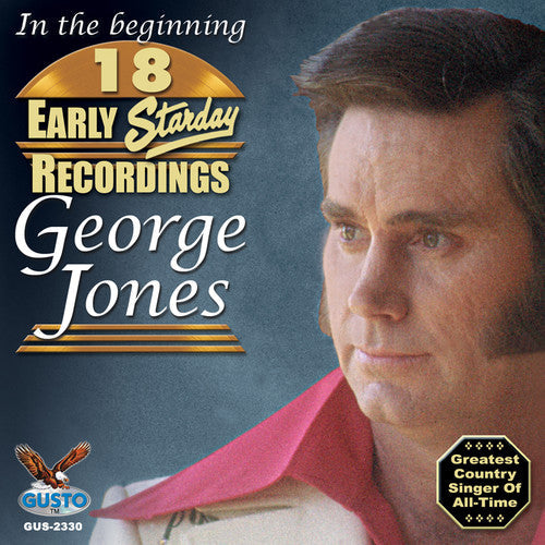 George Jones: In the Beginning: 18 Early Starday Recordings  \ CD