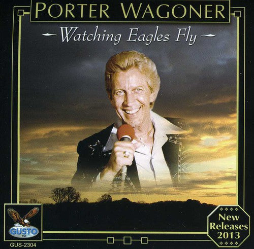 Porter Wagoner: Watching Eagles Fly  \ CD