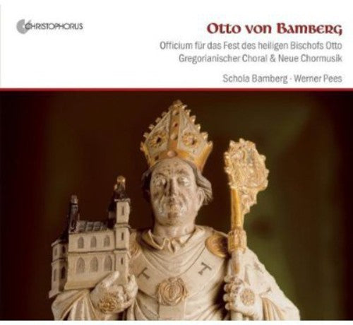 Bembinow / Pees / Schola Bamberg: Otto Von Bamberg  \ CD