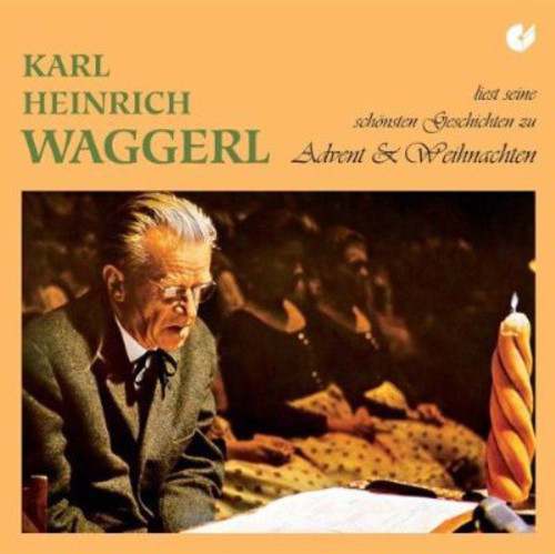 Karl Heinrich Waggerl: Advent Christmas Poems  \ CD