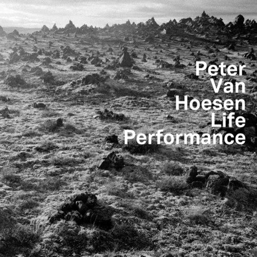 Peter Van Hoesen: Life Performance  \ CD