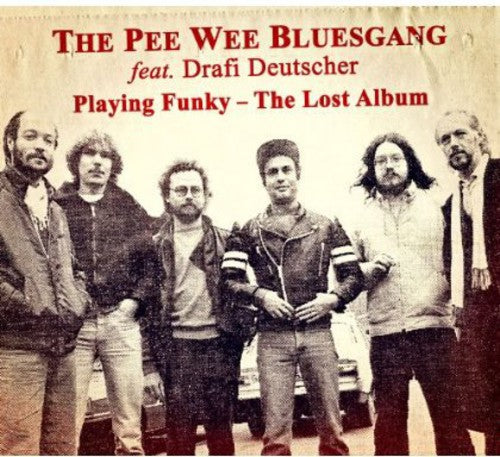 Pee Wee Bluesgang: Playing Funky-The Lost Album  \ CD