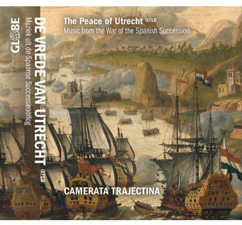 Camerata Trajectina: Peace of Utrecht  \ CD