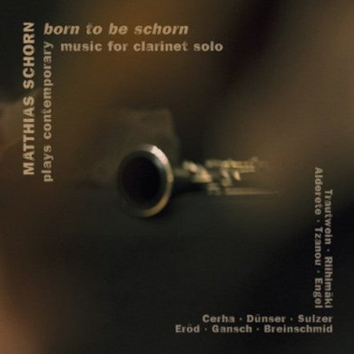 Matthias Schorn: Born to Be Schorn  \ CD