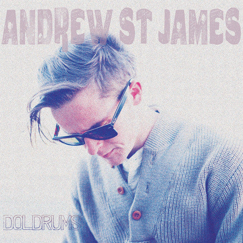 Andrew St. James: Doldrums  \ CD