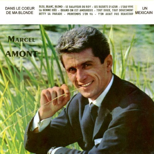 Marcel Amont: Dans Le Cour de Ma Blonde  \ CD