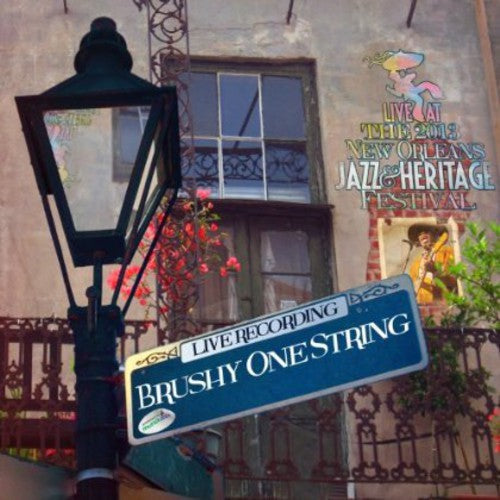 Brushy One String: Live At Jazzfest 2013 [Friday]  \ CD