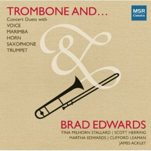 Brad Edwards: Trombone &  \ CD