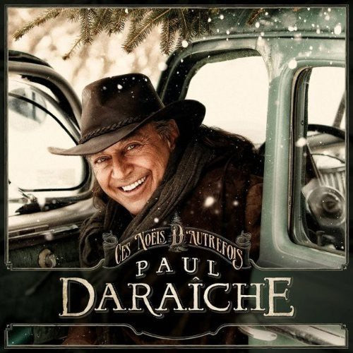 Paul Daraîche: Ces Noels D'autrefois  \ CD