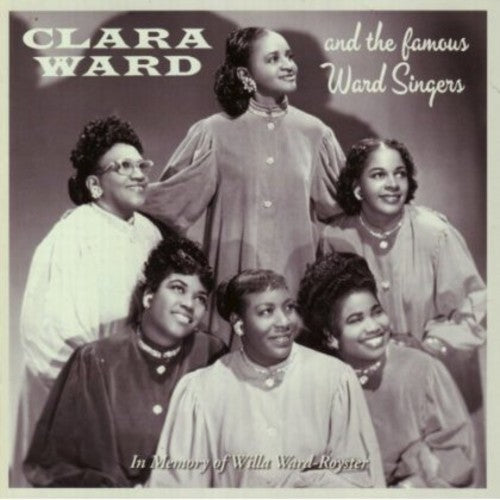 Clara Ward & the Famous Ward Singers: In Memory of Willa Ward-Royster  \ CD