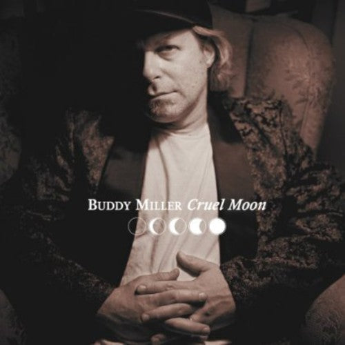 Buddy Miller: Cruel Moon \ LP