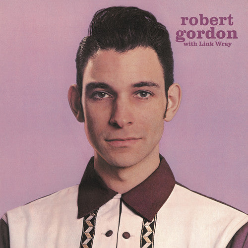 Robert Gordon & Link Wray- Robert Gordon With Link Wray [Import] - VINYL