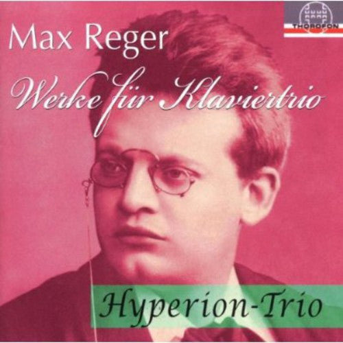 M. Reger: Works for Piano Trios  \ CD