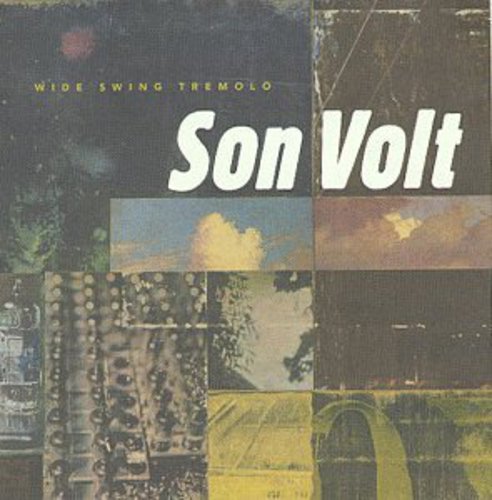 Son Volt: Wide Swing Tremolo  \ CD
