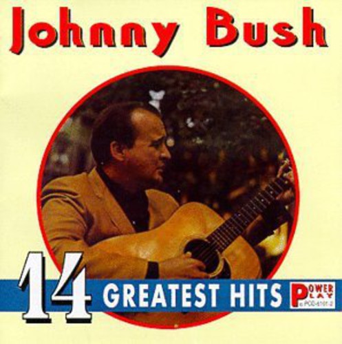 Johnny Bush: 14 Greatest Hits  \ CD
