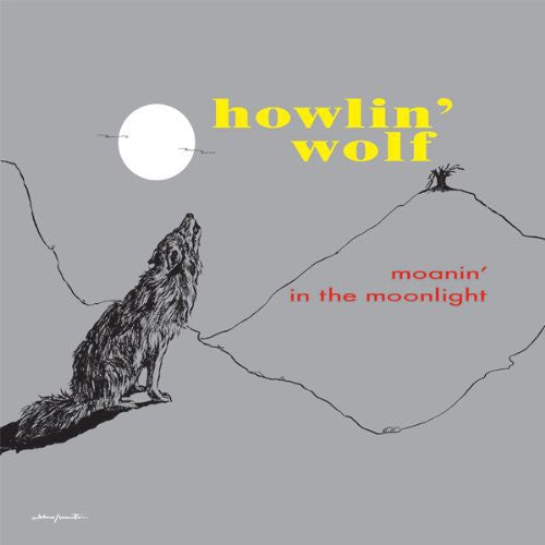 Howlin' Wolf: Moanin in the Moonlight \ LP