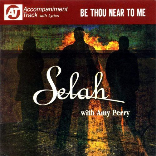 Selah: Be Thou Near to Me  \ CD