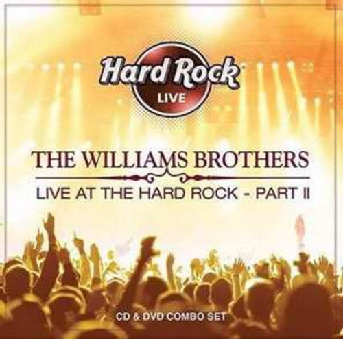 The Williams Brothers: Live at the Hard Rock 2  \ CD