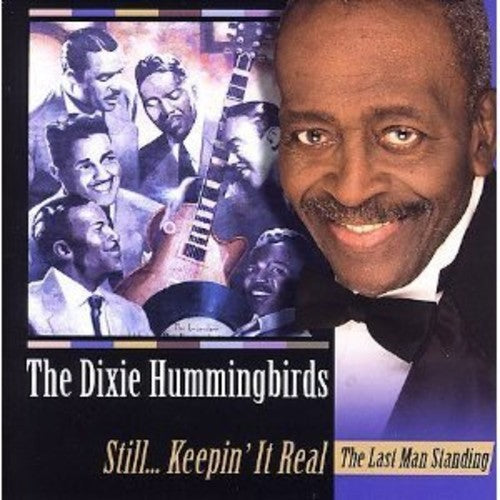 The Dixie Hummingbirds: Still Keeping It Real  \ CD