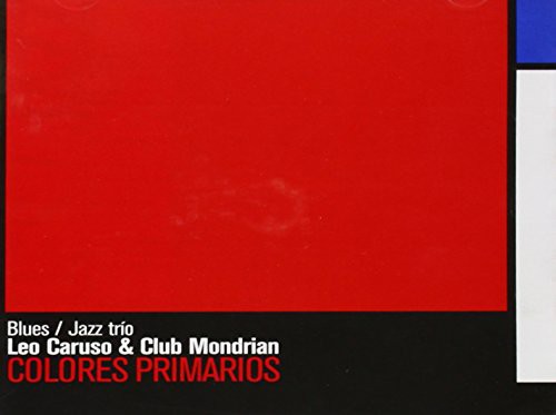 Leo Caruso & Club Mondrian: Colores Primarios  \ CD