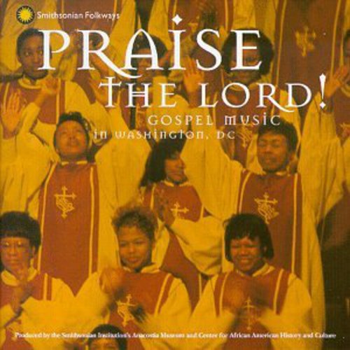 Various Artists: Praise the Lord: Gospel Music in Washington D.C.  \ CD