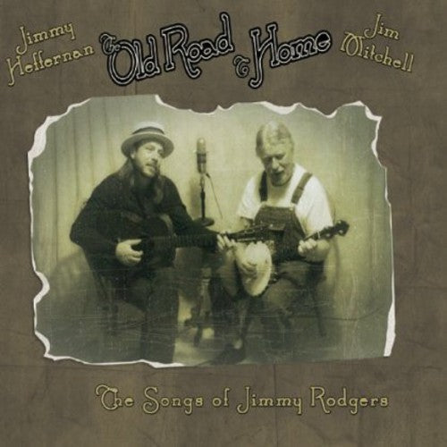 Jimmy Heffernan: The Old Road to Home  \ CD