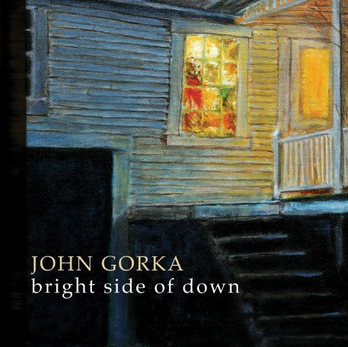 John Gorka: Bright Side of Down  \ CD