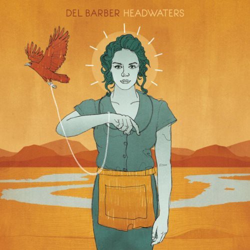 Del Barber: Headwaters  \ CD