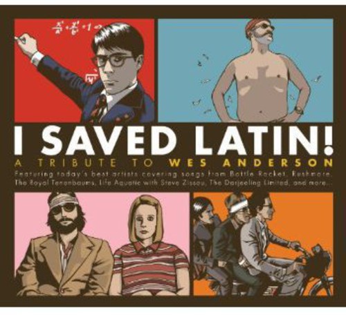 Various Artists: I Saved Latin: Tribute to Wes Anderson / Various  \ CD