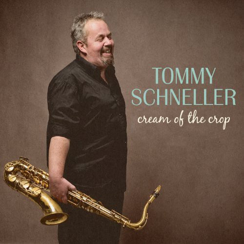 Tommy Schneller: Cream of the Crop \ LP