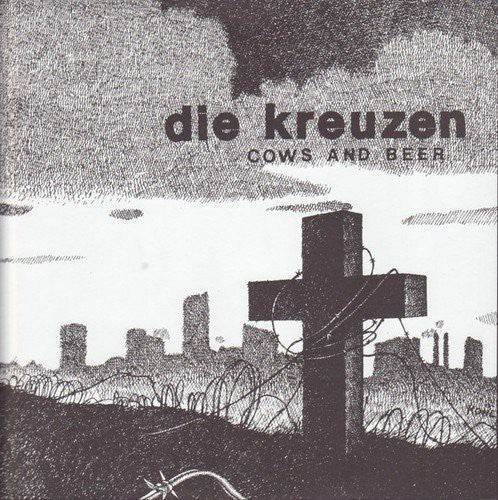 Die Kreuzen- Cows and Beer - VINYL